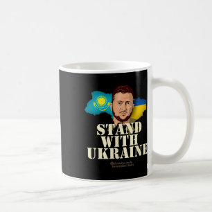 Ukraine Kazakhstan Volodymyr Zelensky Stand With U Coffee Mug