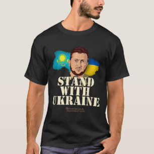Ukraine Kazakhstan Volodymyr Zelensky Stand With U T-Shirt