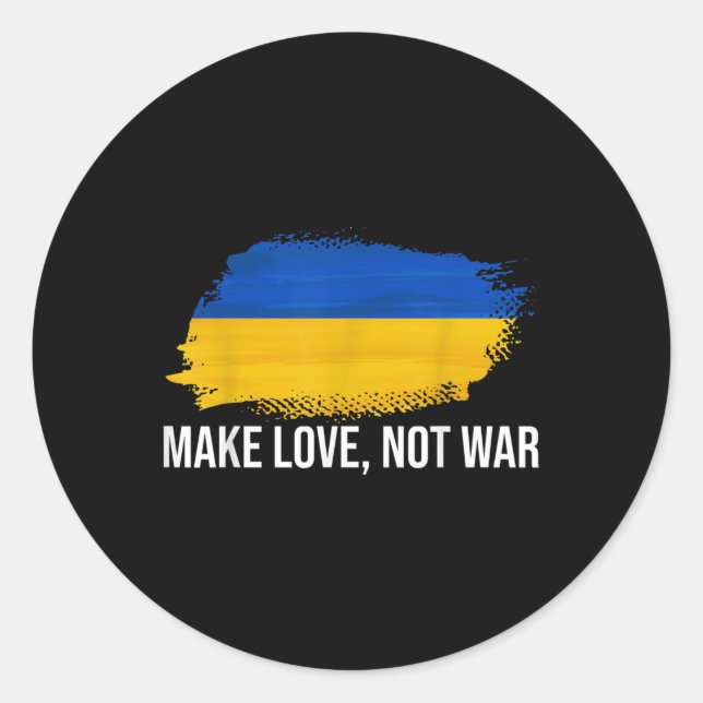 Ukraine Make Love Not War  Classic Round Sticker (Front)
