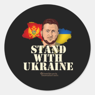 Ukraine Montenegro Volodymyr Zelensky Stand With U Classic Round Sticker