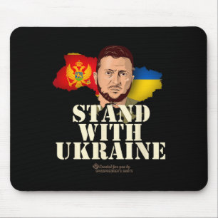 Ukraine Montenegro Volodymyr Zelensky Stand With U Mouse Pad