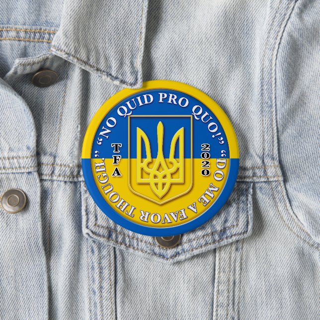 Ukraine No Quid Pro Quo Button (In Situ)