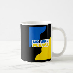 Ukraine No War Please Peace With Ukrainian Flag Co Coffee Mug