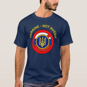 Ukraine - Not Russia T-Shirt