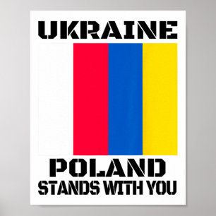 Ukraine Poland Stands With You Polish Support Poster