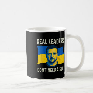 Ukraine Real Leaders Dont Need Suit Ukrainian Men Coffee Mug