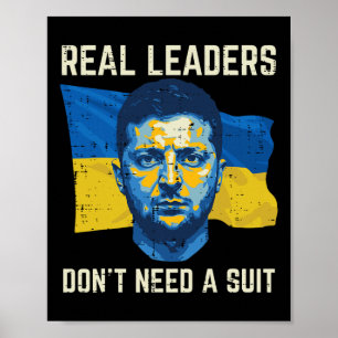 Ukraine Real Leaders Dont Need Suit Ukrainian Men Poster