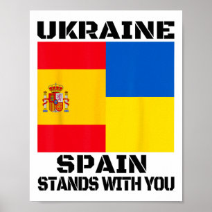 Ukraine Spain Stands With You Spanish Support 1  Poster
