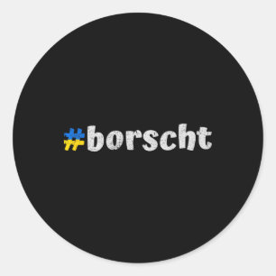 Ukrainian Borscht Funny Ukraine Traditional Food D Classic Round Sticker