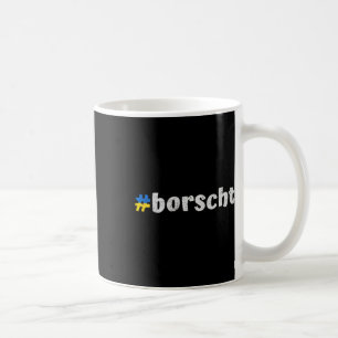 Ukrainian Borscht Funny Ukraine Traditional Food D Coffee Mug