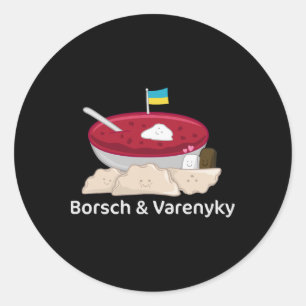 Ukrainian Food Borsch And Varenyky Ukraine Classic Round Sticker