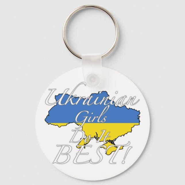Ukrainian Girls Do It Best! Key Ring (Front)