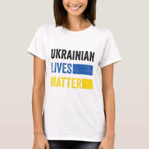 Ukrainian Lives Problem Flag Ukraine Lovers Ukrain T-Shirt