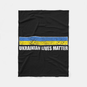 Ukrainian Lives Problem Ukraine Flag Fleece Blanket