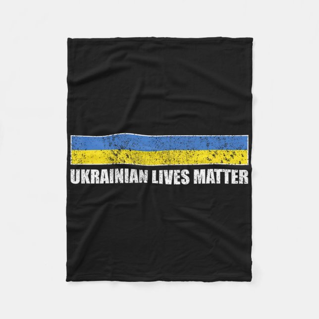 Ukrainian Lives Problem Ukraine Flag  Fleece Blanket (Front)