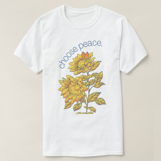 Ukrainian sunflower art  choose peace for ukraine  T-Shirt (Design Front)