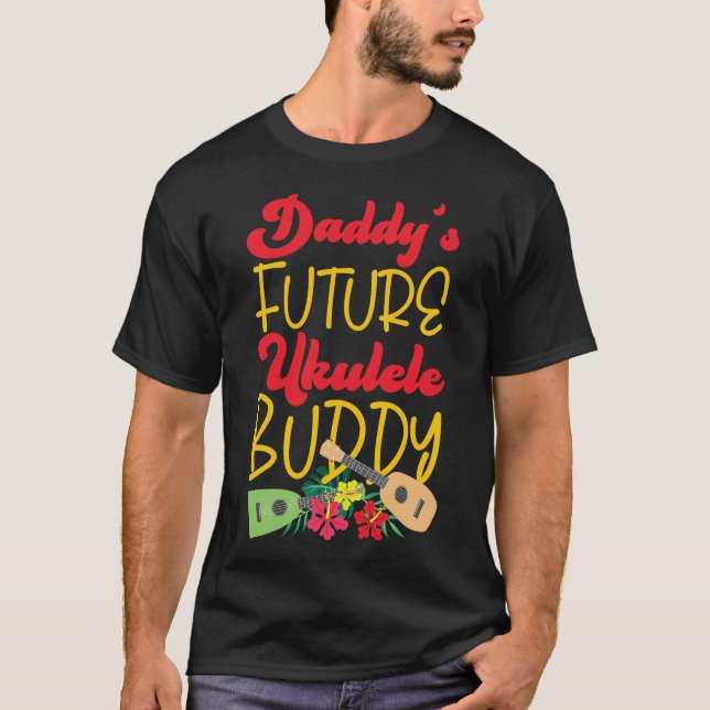 Ukulele Daddy's Future Ukulele Buddy T-Shirt (Front)