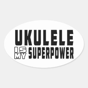 Ukulele Is My Superpower Oval Sticker
