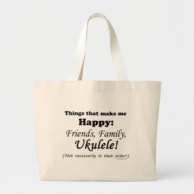 Ukulele Makes Me Happy Large Tote Bag (Front)