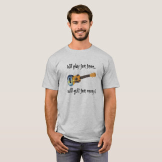 Ukulele - Play for free quit for money T-Shirt