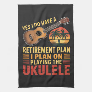 Ukulele Retirement Plan Funny Tea Towel