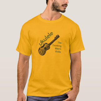 Ukulele - The Thinking Man's Violin T-Shirt