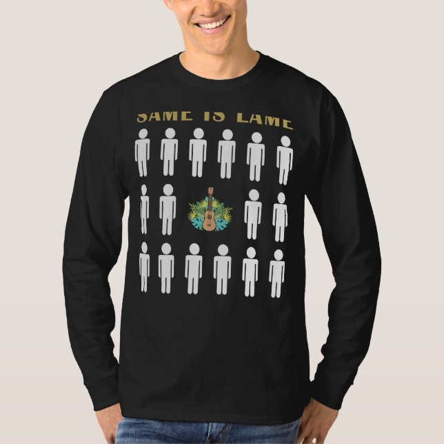 Ukuleles Same is Lame Tee Shirt - Strum into Music (Front)