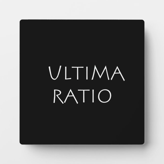 Ultima ratio plaque (Front)