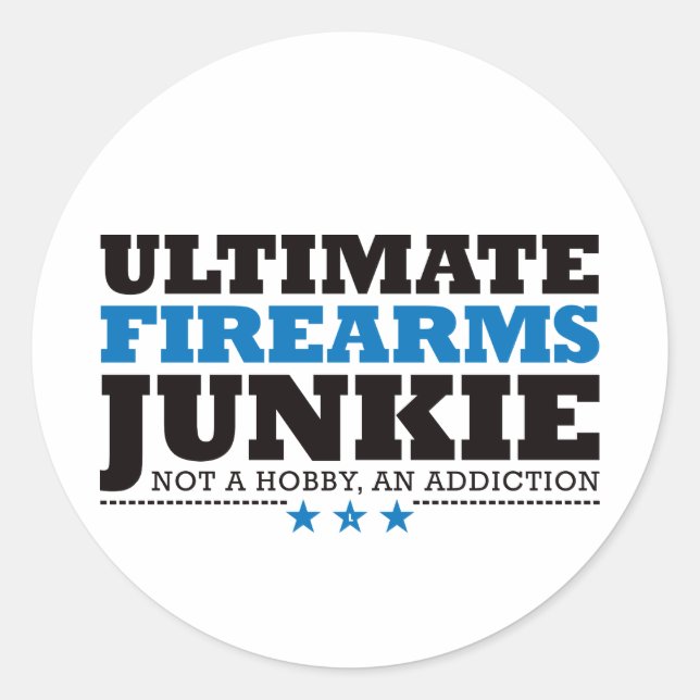 Ultimate Firearms Junkie - Blue Classic Round Sticker (Front)