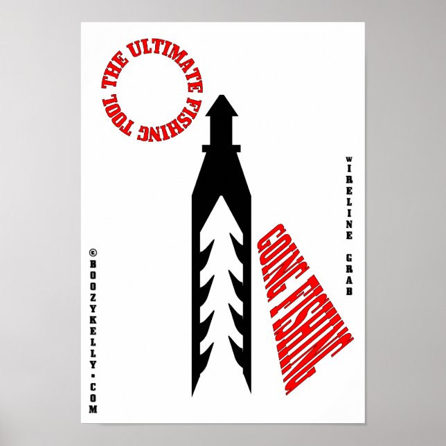 Ultimate Fishing Tool,Slickline Tool,Oil Field Art Poster (Front)