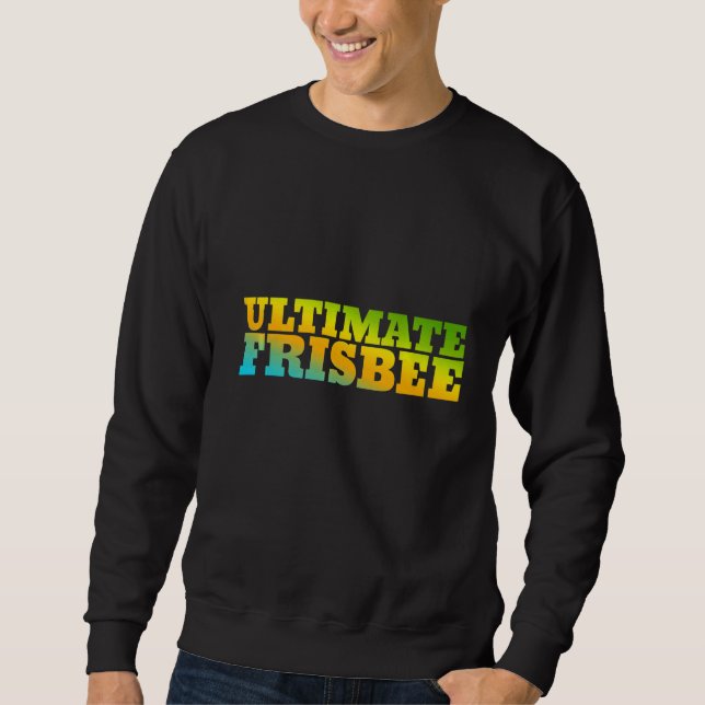 Ultimate Frisbee Designed With Nature Colours Sweatshirt (Front)
