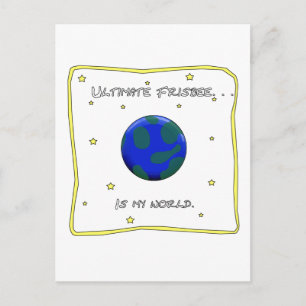 Ultimate Frisbee Is My World Postcard