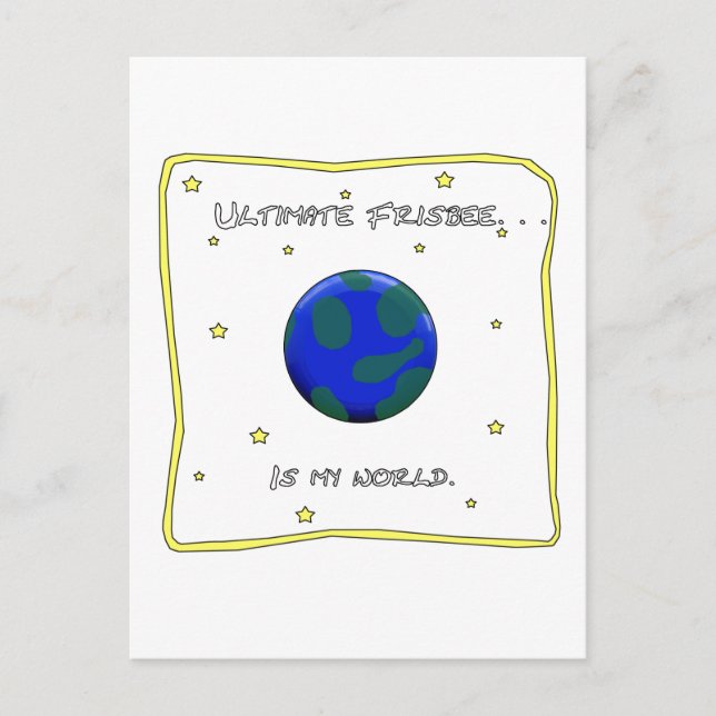 Ultimate Frisbee Is My World Postcard (Front)