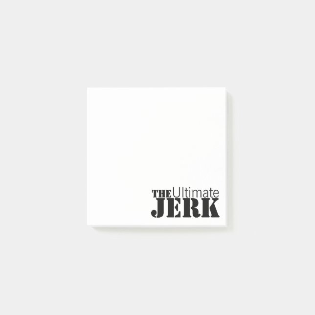 Ultimate Jerk Humourous Post-it Notes (Front)