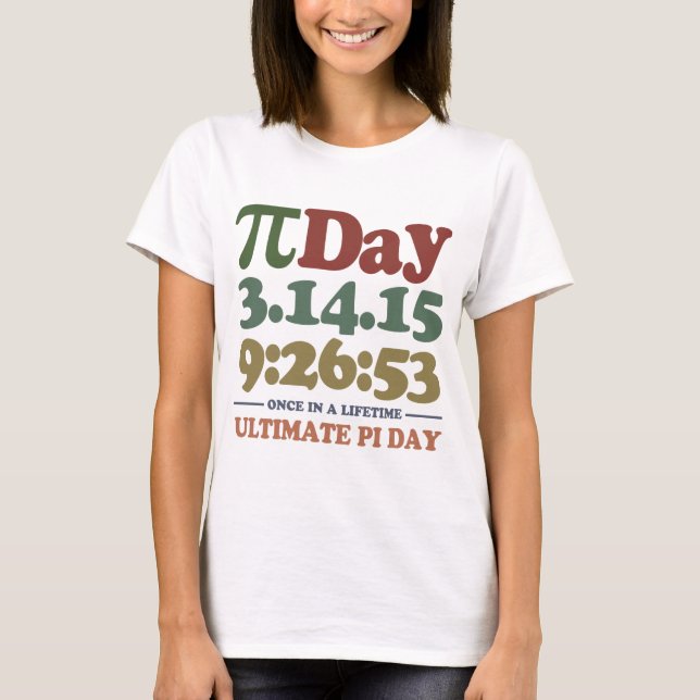 Ultimate Pi Day 2015 T-Shirt (Front)