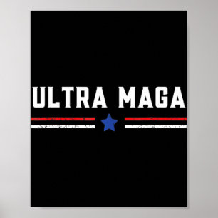 Ultra MAGA And Proud Of It Anti-Biden Poster