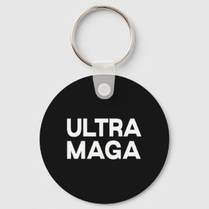 Ultra Maga  Fun Quote  Key Ring