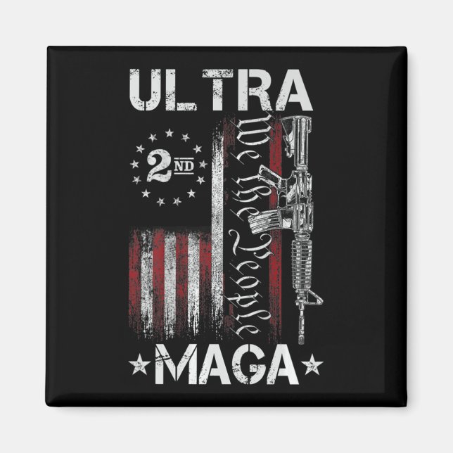 Ultra MAGA Gun AR- Quote Patriotic American Flag Magnet (Front)