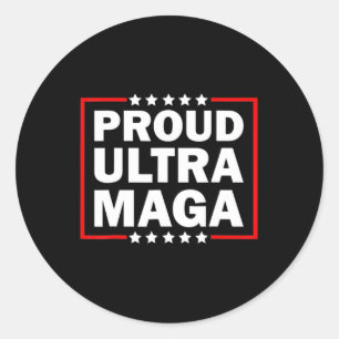 Ultra Maga Proud Ultra-Maga 8 Classic Round Sticker