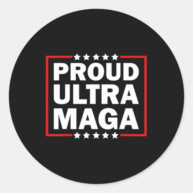 Ultra Maga Proud Ultra-Maga 8 Classic Round Sticker (Front)
