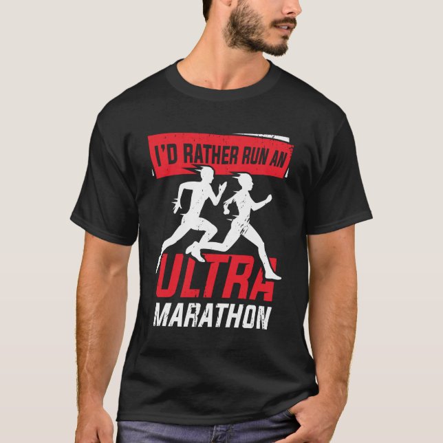 Ultra Marathon Running Marathoner Runner Gift T-Shirt (Front)
