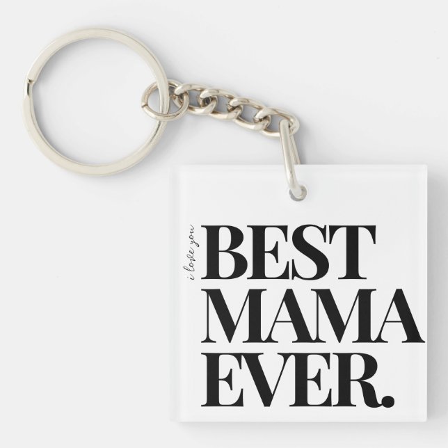 Ultra Modern Bold ‘Best Mama Ever Key Ring (Front)