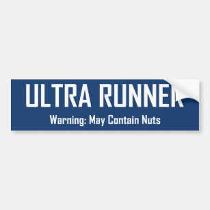 Ultra Runner, Warning May Contain Nuts Bumper Sticker