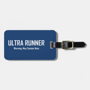 Ultra Runner, Warning May Contain Nuts Luggage Tag