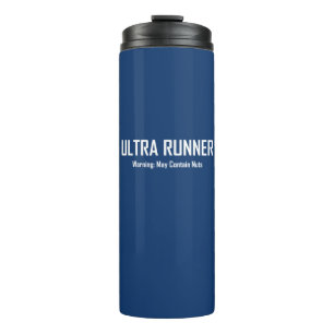 Ultra Runner, Warning May Contain Nuts Thermal Tumbler