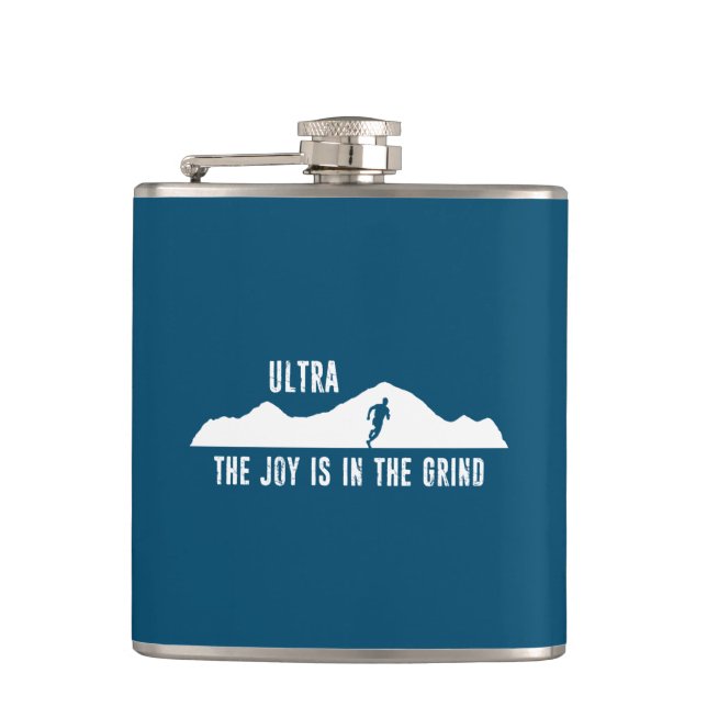 Ultra, The Joy Is In The Grind Hip Flask (Front)