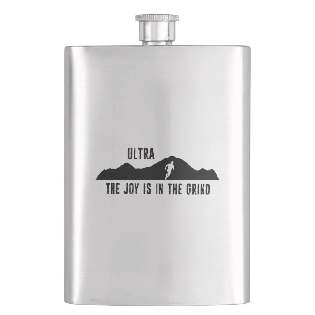 Ultra, The Joy Is In The Grind Hip Flask (Front)