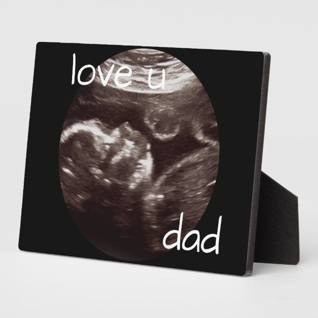 Ultrasound Photo Love You Dad  Plaque (Side)