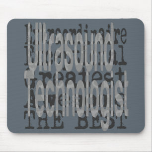Ultrasound Technologist Extraordinaire Mouse Pad