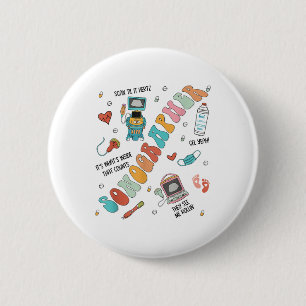 Ultrasound Technologist Sonographer School Nurse S 6 Cm Round Badge